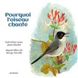Pourquoi l'oiseau chante