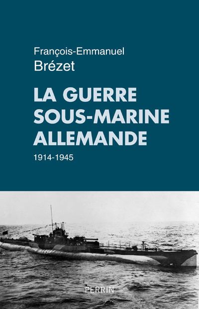 La guerre sous-marine allemande