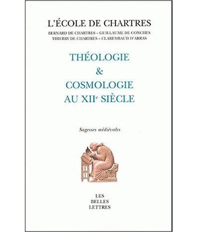 Théologie et cosmologie au XIIème siècle