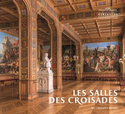 Les salles des croisades (fr/ang) -  Collectif - broché