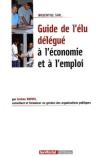 Guide de l'élu délégué à l'économie et à l'emploi