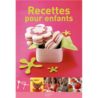 La Popote des potes - Recettes pour enfants - 1