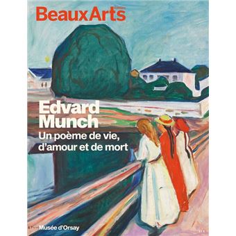 Edvard munch. « un poeme damour, de vie et de mort »