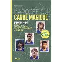L Apogée du carré magique - L'Euro 1984