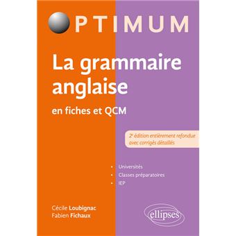 La Grammaire Anglaise En Fiches Et Qcm 2e Edition 2eme Edition Broche Fabien Fichaux Cecile Loubignac Fabien Fichaux Achat Livre Fnac