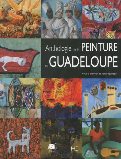 Anthologie De La Peinture En Guadeloupe Des Origines à Nos Jours ...