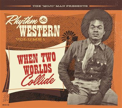 Rhythm And Western Volume 1 : When Two Worlds Collide