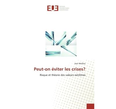 Peut-on éviter les crises?