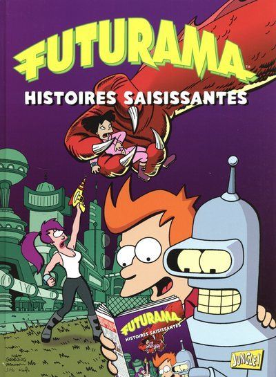 Futurama - tome 3 Histoire saisissantes - Matt Groening - cartonné