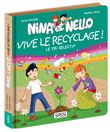 Nina et Nello. Vive le recyclage !