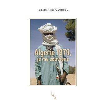 Algérie 1976, je me souviens