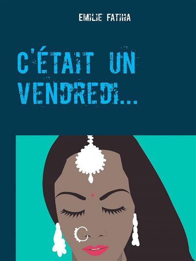 C'etait un vendredi...