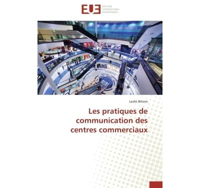 Les pratiques de communication des centres commerciaux