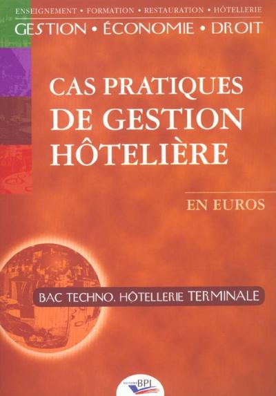 Cas pratiques de gestion hôtelière Bac Techno, Hôtellerie Trem - broché ...