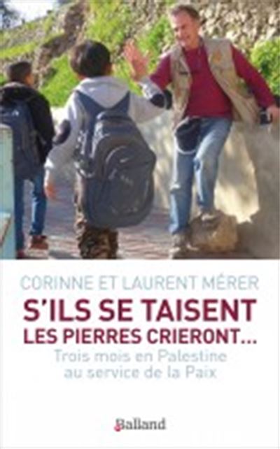 S'ils se taisent, les pierres crieront