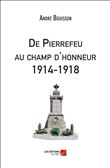 De Pierrefeu au champ d'honneur 1914-1918