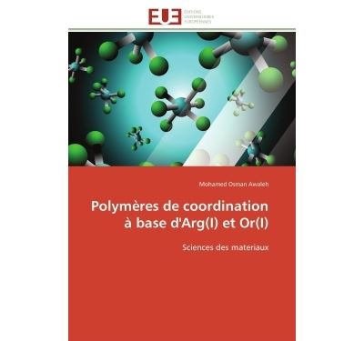 Polymeres de coordination a base d'arg