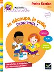 Je découpe, je colle, j'apprends Petite Section