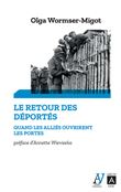 Le Retour des déportés : quand les alliés ouvrirent les portes