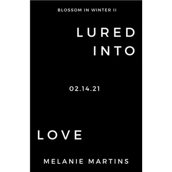 Lured into Lies by Melanie Martins, eBook