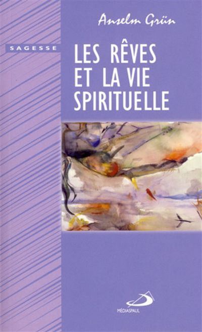 Les reves dans la vie spirituelle