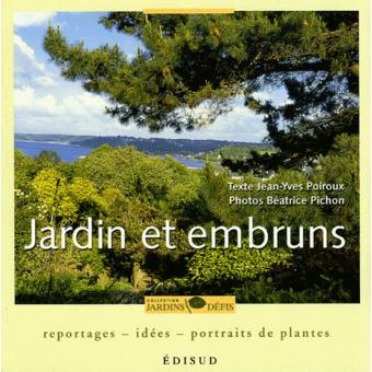 Jardins Et Embruns Broche Jean Yves Poiroux Achat Livre Fnac