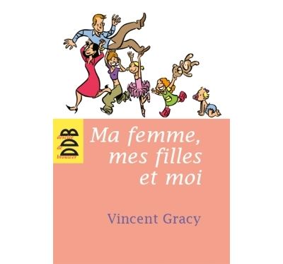 Ma femme, mes filles et moi