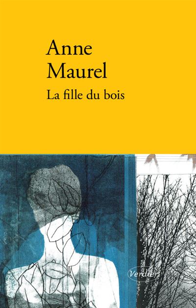 La fille du bois - Anne Maurel - broché