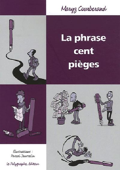 La phrase, cent pièges