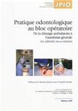 Pratique odontologique au bloc opératoire