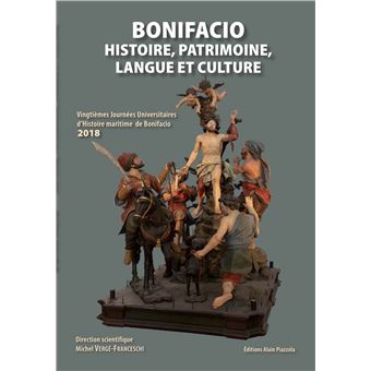 Bonifacio, histoire,patrimoine, langue et culture