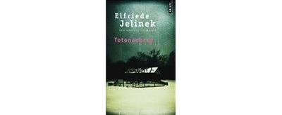 Totenauberg - Elfriede Jelinek - Poche