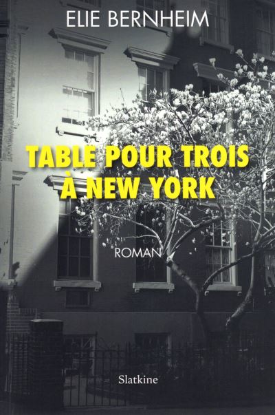 TABLE POUR TROIS A NEW-YORK