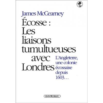 Ecosse : Les liaisons tumultueuses avec Londres