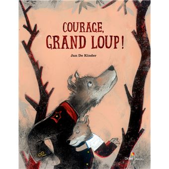 Couverture : Courage, Grand Loup !