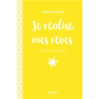 Je réalisé mes rêves !