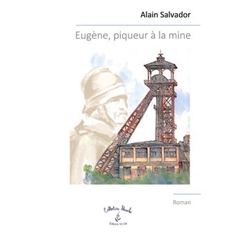 Eugène, piqueur à la mine - 1