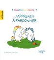 J'apprends à pardonner