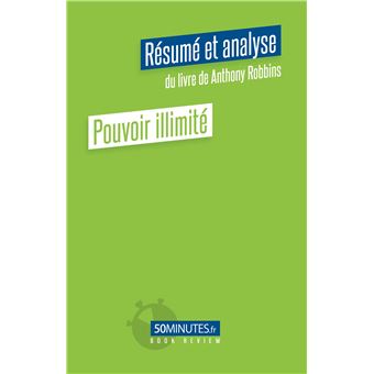 Pouvoir illimité (Résumé et analyse du livre de Anthony Robbins)