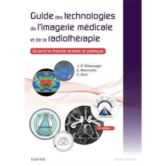 Guide des technologies de l'imagerie médicale et de la radiothérapie