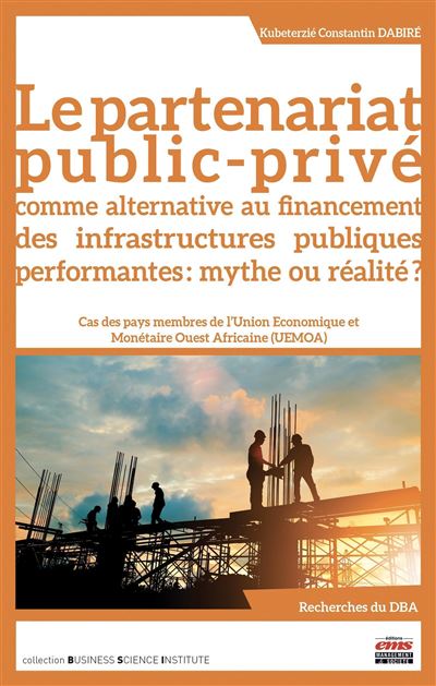Le PPP comme alternative au financement des infrastructures publiques