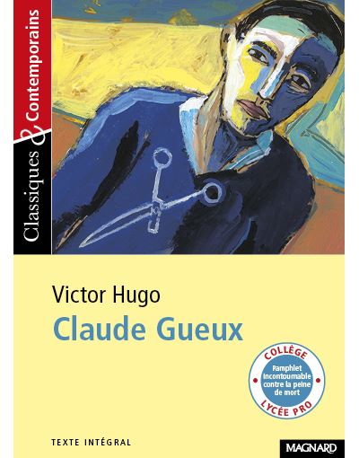 Claude Gueux - Classiques et Contemporains - Michel Dobransky - Poche