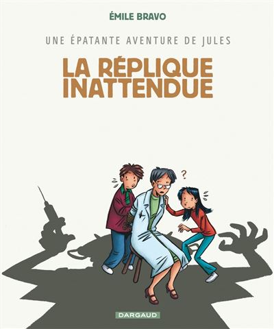 Une épatante aventure de Jules - La Réplique inattendue