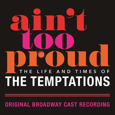 Ain't Too Proud:The Life And Times Of The Temptations