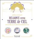 Reliance entre Terre & Ciel - Un livre et 52 cartes inspirantes - Coffret