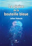 La piqûre de la bouteille bleue