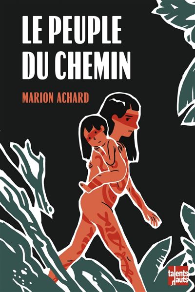 Le peuple du chemin - Marion Achard - broché
