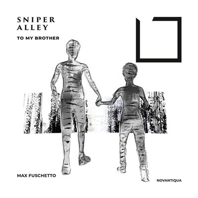 Sniper Alley - To My Brother
