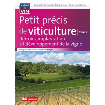Petit précis de viticulture Tome1