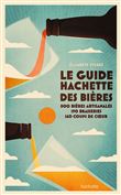 Le Guide Hachette des Bières 2022